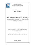 Luận văn Thạc sĩ Quản trị kinh doanh: Phát triển nhân lực tại Công ty trách nhiệm hữu hạn một thành viên Cà phê Việt Đức, tỉnh Đắk Lắk