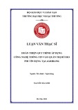 Luận văn Thạc sĩ Tài chính ngân hàng: Hoàn thiện quy trình áp dụng công nghệ thông tin vào Quản trị rủi ro phi tín dụng tại Agribank