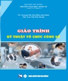 Giáo trình Kỹ thuật tổ chức công sở: Phần 2 - TS. Trương Thị Thu Hiền