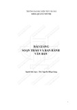 Bài giảng Soạn thảo và ban hành văn bản - ThS. Nguyễn Hồng Giang