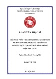 Luận văn Thạc sĩ Kinh doanh thương mại: Giải pháp phát triển hoạt động kinh doanh dịch vụ logistics kho bãi tại Công ty cổ phần dịch vụ hàng hoá hàng không Việt Nam (ACSV)