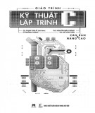 Giáo trình Kỹ thuật lập trình C: Căn bản & nâng cao - Phần 1