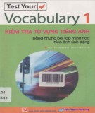 Kiểm tra từ vựng tiếng Anh (Tập 1): Phần 1