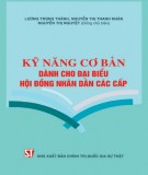 Tìm hiểu kỹ năng cơ bản dành cho đại biểu Hội đồng nhân dân các cấp: Phần 2