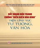 Đẩy mạnh đấu tranh chống “diễn biến hòa bình” trên lĩnh vực tư tưởng, văn hóa: Phần 2