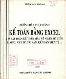 Sổ tay hướng dẫn thực hành kế toán bằng Excel: Phần 1 - Trần Văn Thắng