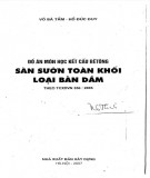 Nghiên cứu thiết kế đồ án môn học kết cấu bêtông Sàn sườn toàn khối loại bản dầm theo TCXDVN 356:2005