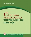 Tìm hiểu về các nhà ngoại giao trong lịch sử dân tộc: Phần 1