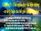 Bài giảng Triết học (Chương trình Cao học ngành Công nghệ thông tin) - Chương 5: Chủ nghĩa duy vật biện chứng - Cơ sở lý luận của thế giới quan khoa học