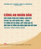 Công an nhân dân đấu tranh phản bác những luận điệu xuyên tạc chủ nghĩa Mác - Lênin, tư tưởng Hồ Chí Minh, góp phần bảo vệ nền tảng tư tưởng của Đảng Cộng sản Việt Nam trong tình hình mới: Phần 2