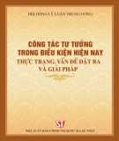 Công tác tư tưởng trong điều kiện hiện nay: Thực trạng, vấn đề đặt ra và giải pháp - Phần 2