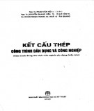 Giáo trình Kết cấu thép công trình dân dụng và công nghiệp: Phần 1 - PGS.TS. Phạm Văn Hội (Chủ biên)