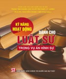 Tìm hiểu kỹ năng hoạt động dành cho Luật sư trong vụ án hình sự: Phần 2