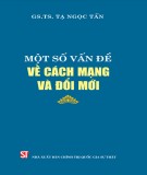 Một số vấn đề về cách mạng và đổi mới: Phần 1