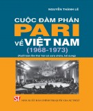 Tìm hiểu cuộc đàm phán Pari về Việt Nam (1968-1973): Phần 1