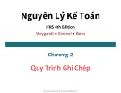 Bài giảng Nguyên lý kế toán: Chương 2 - Quy trình ghi chép