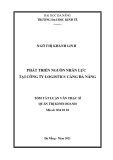 Tóm tắt luận văn Thạc sĩ Quản trị kinh doanh: Phát triển nguồn nhân lực tại Công ty Logistics cảng Đà Nẵng