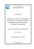 Luận văn Thạc sĩ Quản trị kinh doanh: Nghiên cứu các nhân tố ảnh hưởng đến sự hài lòng của người dân về các dịch vụ hành chính công tại UBND thị xã Gia Nghĩa, tỉnh Đăk Nông