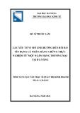 Tóm tắt luận văn Thạc sĩ Quản trị kinh doanh: Xác yếu tố vi mô ảnh hưởng đến rủi ro tín dụng cá nhân - Bằng chứng thực nghiệm từ một ngân hàng thương mại tại Đà Nẵng