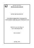 Tóm tắt luận văn Thạc sĩ Quản trị kinh doanh: Giải pháp marketing cho dịch vụ VNPT IOFFICE trên địa bàn tỉnh Kon Tum