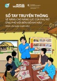 Sổ tay truyền thông về nâng cao năng lực của phụ nữ ứng phó với biến đổi khí hậu (Dành cho tuyên truyền viên)