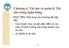 Bài giảng Quản lý tài sản: Chương 4 - Tài sản và quản lý tài sản trong ngân hàng