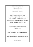 Luận văn Thạc sĩ Quản trị kinh doanh: Phát triển mạng lưới đơn vị chấp nhận thẻ của Ngân hàng thương mại cổ phần Công thương Việt Nam