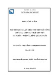 Luận văn Thạc sĩ Quản trị kinh doanh: Tạo động lực làm việc cho đội ngũ công chức tại Chi cục Thuế khu vực Tư Nghĩa - Mộ Đức, tỉnh Quảng Ngãi