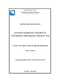 Luận văn Thạc sĩ Quản trị kinh doanh: Giải pháp marketing cho dịch vụ VNPT IOFFICE trên địa bàn tỉnh Kon Tum