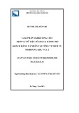 Luận văn Thạc sĩ Quản trị kinh doanh: Giải pháp marketing cho dịch vụ dữ liệu số (data) dành cho khách hàng cá nhân tại Công ty Dịch vụ MobiFone khu vực 3