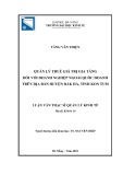 Luận văn Thạc sĩ Quản lý kinh tế: Quản lý thuế giá trị gia tăng đối với doanh nghiệp ngoài quốc doanh trên địa bàn huyện Đắk Hà