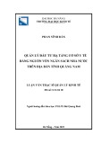 Luận văn Thạc sĩ Quản lý kinh tế: Quản lý đầu tư hạ tầng cơ sở y tế bằng nguồn vốn ngân sách nhà nước trên địa bàn tỉnh Quảng Nam