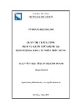 Luận văn Thạc sĩ Quản trị kinh doanh: Quản trị chất lượng dịch vụ khám chữa bệnh tại bệnh viện Đa khoa tư nhân Phúc Hưng