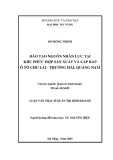 Luận văn Thạc sĩ Quản trị kinh doanh: Đào tạo nguồn nhân lực tại Khu phức hợp sản xuất và lắp ráp ô tô Chu Lai- Trường Hải, Quảng Nam