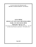 Giáo trình mô đun Kỹ năng giao tiếp hành chính (Nghề: Văn thư hành chính - Trình độ: Trung cấp) - Trường CĐ Kinh tế - Kỹ thuật Bạc Liêu