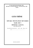 Giáo trình môn Phương pháp thí nghiệm (Nghề: Thú y - Trình độ: Cao đẳng) - Trường CĐ Kinh tế - Kỹ thuật Bạc Liêu