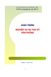 Giáo trình Nghiệp vụ thư ký văn phòng - Trường CĐ Kinh tế - Kỹ thuật Bạc Liêu