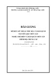 Bài giảng mô đun Kỹ thuật thu mua và bảo quản nguyên liệu thủy sản (Nghề: Chế biến và bảo quản thủy sản - Trình độ: Trung cấp) - Trường CĐ Kinh tế - Kỹ thuật Bạc Liêu