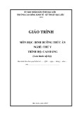 Giáo trình môn Dinh dưỡng thức ăn (Nghề: Thú y - Trình độ: Cao đẳng) - Trường CĐ Kinh tế - Kỹ thuật Bạc Liêu