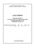 Giáo trình mô đun Kỹ thuật soạn thảo văn bản hành chính (Nghề: Pháp luật - Trình độ: Trung cấp) - Trường CĐ Kinh tế - Kỹ thuật Bạc Liêu