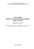 Giáo trình mô đun Kế toán doanh nghiệp 2 (Nghề: Kế toán - Trình độ: Cao đẳng) - Trường CĐ Kinh tế - Kỹ thuật Bạc Liêu