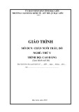 Giáo trình mô đun Chăn nuôi trâu, bò (Nghề: Thú y - Trình độ: Cao đẳng) - Trường CĐ Kinh tế - Kỹ thuật Bạc Liêu