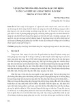 Vận dụng phương pháp giảng dạy chủ động nâng cao hiệu quả hoạt động dạy học trong kỷ nguyên số