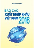 Báo cáo Xuất nhập khẩu Việt Nam 2016