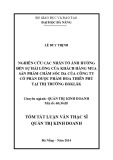 Tóm tắt luận văn Thạc sĩ Quản trị kinh doanh: Nghiên cứu các nhân tố ảnh hưởng đến sự hài lòng của khách hàng mua sản phẩm chăm sóc da của Công ty cổ phần dược phẩm Hoa Thiên Phú tại thị trường Đăk Lăk