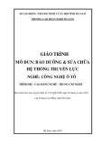 Giáo trình Bảo dưỡng và sửa chữa hệ thống truyền lực (Nghề: Công nghệ ô tô - CĐ/TC) - Trường Cao đẳng nghề Hà Nam (năm 2020)