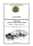 Giáo trình Bảo dưỡng và sửa chữa động cơ đốt trong (Nghề: Cơ điện nông thôn - CĐ/TC) - Trường Cao đẳng nghề Hà Nam (năm 2017)