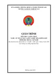 Giáo trình Lạnh cơ bản (Nghề: Kỹ thuật máy lạnh và điều hòa không khí - Trung cấp) - Trường Cao đẳng nghề Hà Nam (năm 2020)