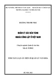 Tóm tắt Luận án Tiến sĩ Quản lý văn hóa: Quản lý các bảo tàng ngoài công lập ở Việt Nam