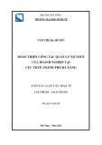 Tóm tắt Luận văn Thạc sĩ Tài chính Ngân hàng: Hoàn thiện công tác quản lý nợ thuế của doanh nghiệp tại cục thuế thành phố Đà Nẵng